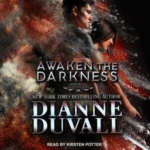 Awaken the Darkness by Dianne Duvall