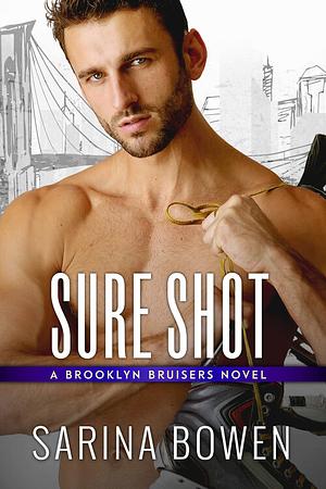 Sure Shot by Sarina Bowen