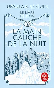 La Main gauche de la nuit by Ursula K. Le Guin