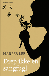 Drep ikke en sangfugl by Harper Lee