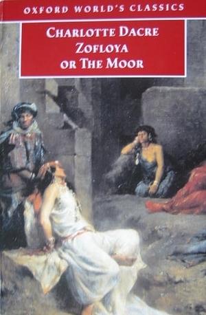 Zofloya: Or the Moor by Charlotte Dacre