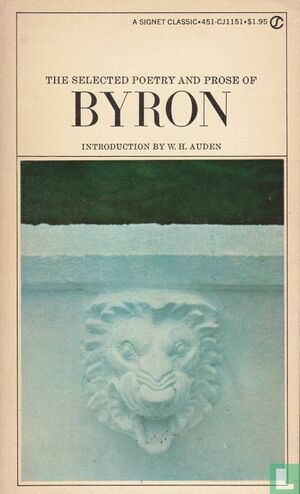 The Selected Poetry and Prose of Byron by Lord Byron