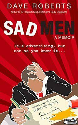 Sad Men: A Memoir by Dave Roberts