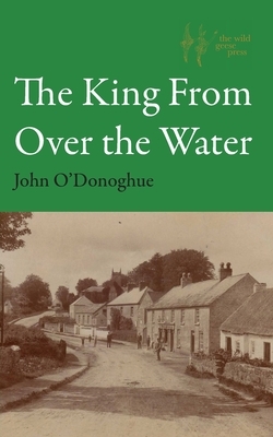 The King From Over the Water by John O'Donoghue