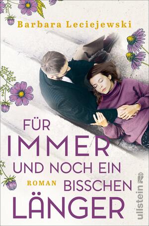 Für immer und noch ein bisschen länger by Barbara Leciejewski