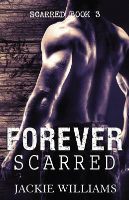 Forever Scarred by Jackie Williams, Cloverleaf Designs