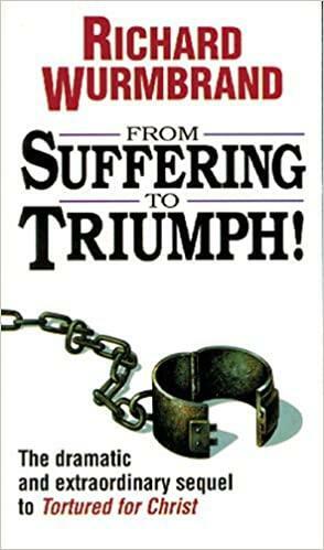 From Suffering to Triumph by Richard Wurmbrand