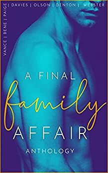 A Final Family Affair: An Extreme Taboo Anthology by A.A. Davies, Ally Vance, Cole Denton, Yolanda Olson