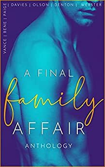 A Final Family Affair: An Extreme Taboo Anthology by Ally Vance, Cole Denton, Yolanda Olson, A.A. Davies