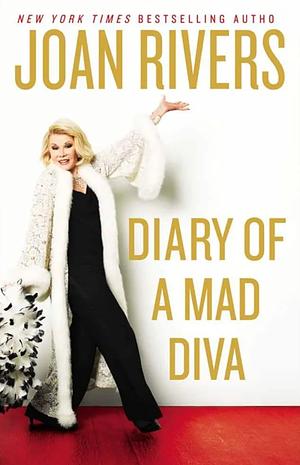 Diary of a Mad Diva by Joan Rivers