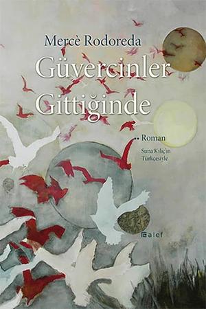 Güvercinler Gittiğinde by Mercè Rodoreda