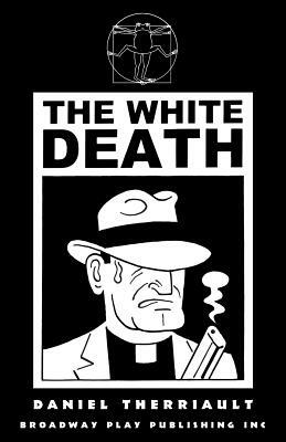 The White Death by Daniel Therriault