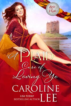 A Plaid Case of Loving Ye  by Caroline Lee