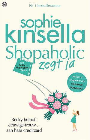 Shopaholic zegt ja by Sophie Kinsella