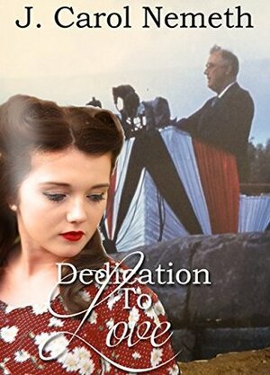 Dedication to Love by J. Carol Nemeth