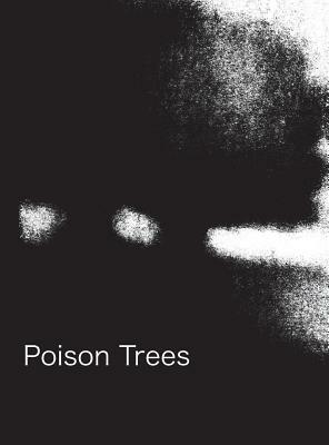 Poison Trees by 