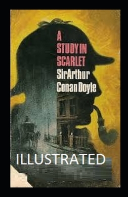 A Study in Scarlet illustrated by Arthur Conan Doyle