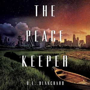 The Peacekeeper by B.L. Blanchard