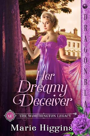 Her Dreamy Deceiver  by Marie Higgins