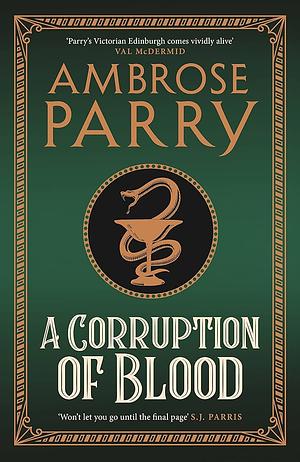 A Corruption of Blood by Ambrose Parry
