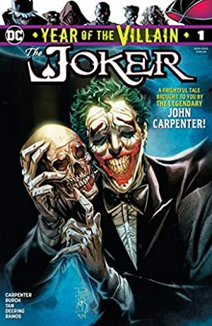 Joker: Year of the Villain #1 by Jay David Ramos, Anthony Burch, John Carpenter, Jonathan Glapion, Marc Deering, Philip Tan, Danny Miki