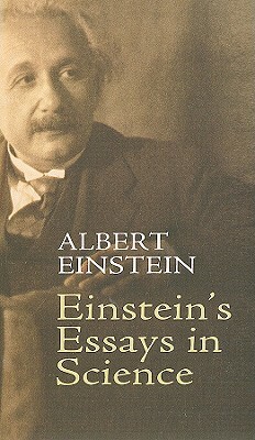 Einstein's Essays in Science by Albert Einstein