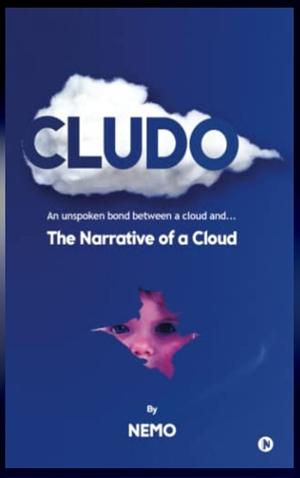 Cludo. The narrative of a cloud. by Nemo
