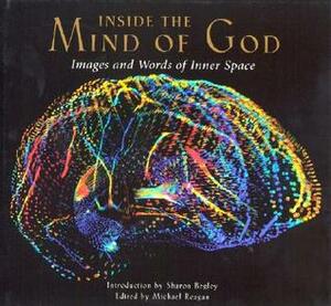 Inside The Mind Of God by Michael Reagan