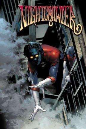 Nightcrawler, Volume 1: The Devil Inside by Roberto Aguirre-Sacasa, Darick Robertson