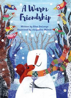 A Warm Friendship by Jacqueline Molnár, Ellen Delange