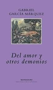 Del Amor y Otros Demonios  by Gabriel García Márquez