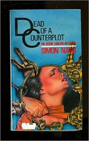 Dead of a Counterplot by Raymond Chapman, Simon Nash