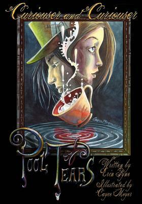 Curiouser and Curiouser: Pool of Tears: Book One by Erin Pyne