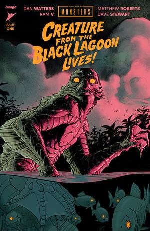 Universal Monsters: Creature from the Black Lagoon Lives! #1 by Ram V, Dan Watters