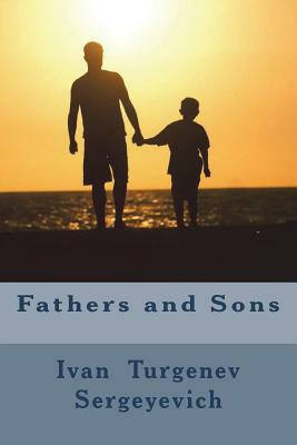 Fathers and Sons by Ivan Turgenev