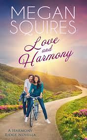 Love and Harmony by Megan Squires