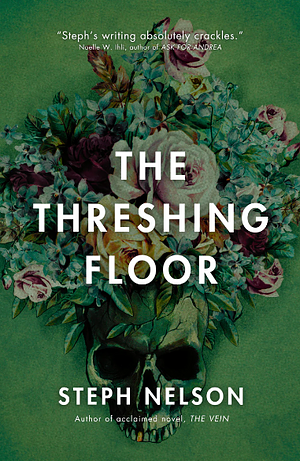 The Threshing Floor by Steph Nelson