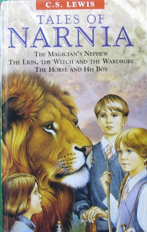 Tales of Narnia : The Magician's Nephew / The Lion, the Witch and the Wardrobe / The Horse and His Boy by C.S. Lewis