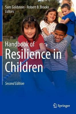Handbook of Resilience in Children by 