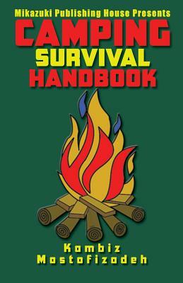 Camping Survival Handbook by Mikazuki Publishing House, Kambiz Mostofizadeh