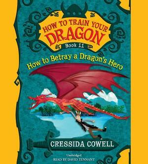 How to Betray a Dragon's Hero by Cressida Cowell