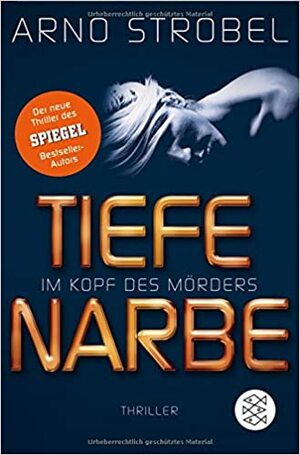 Tiefe Narbe by Arno Strobel