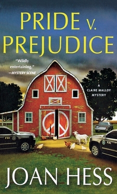 Pride V. Prejudice: A Claire Malloy Mystery by Joan Hess