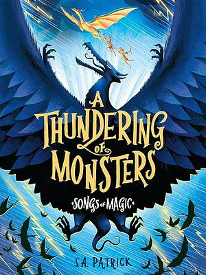 A Thundering of Monsters by S.A. Patrick