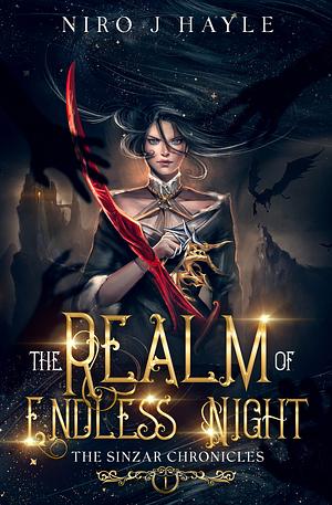 The Realm of Endless Night by Niro J. Hayle