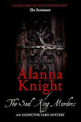 The Seal King Murders by Alanna Knight