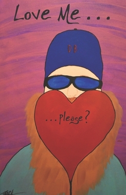 Love Me ... Please? by Heath D. Alberts, Dave Block