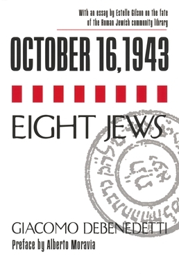 October 16, 1943/Eight Jews by Giacomo DeBenedetti