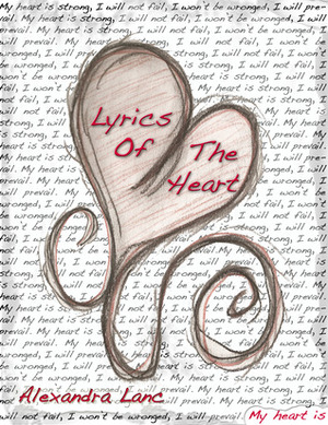 Lyrics of the Heart by Alexandra Lanc