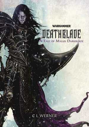 Deathblade by C.L. Werner